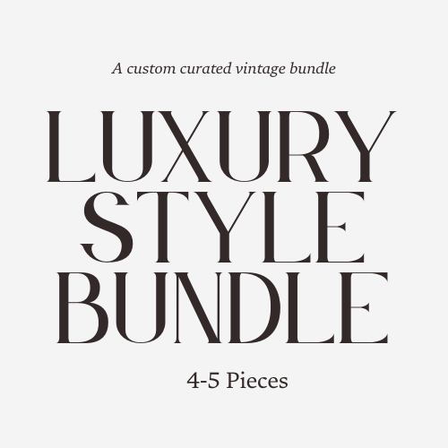 MARCH PRE-ORDER: Custom Curated Luxury Style Bundle: 4-5 Pieces